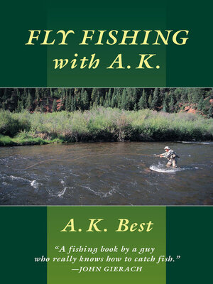 cover image of Fly-Fishing with A. K.